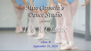 Carmela's Dance Studio ("It's a Classic")  - Show B