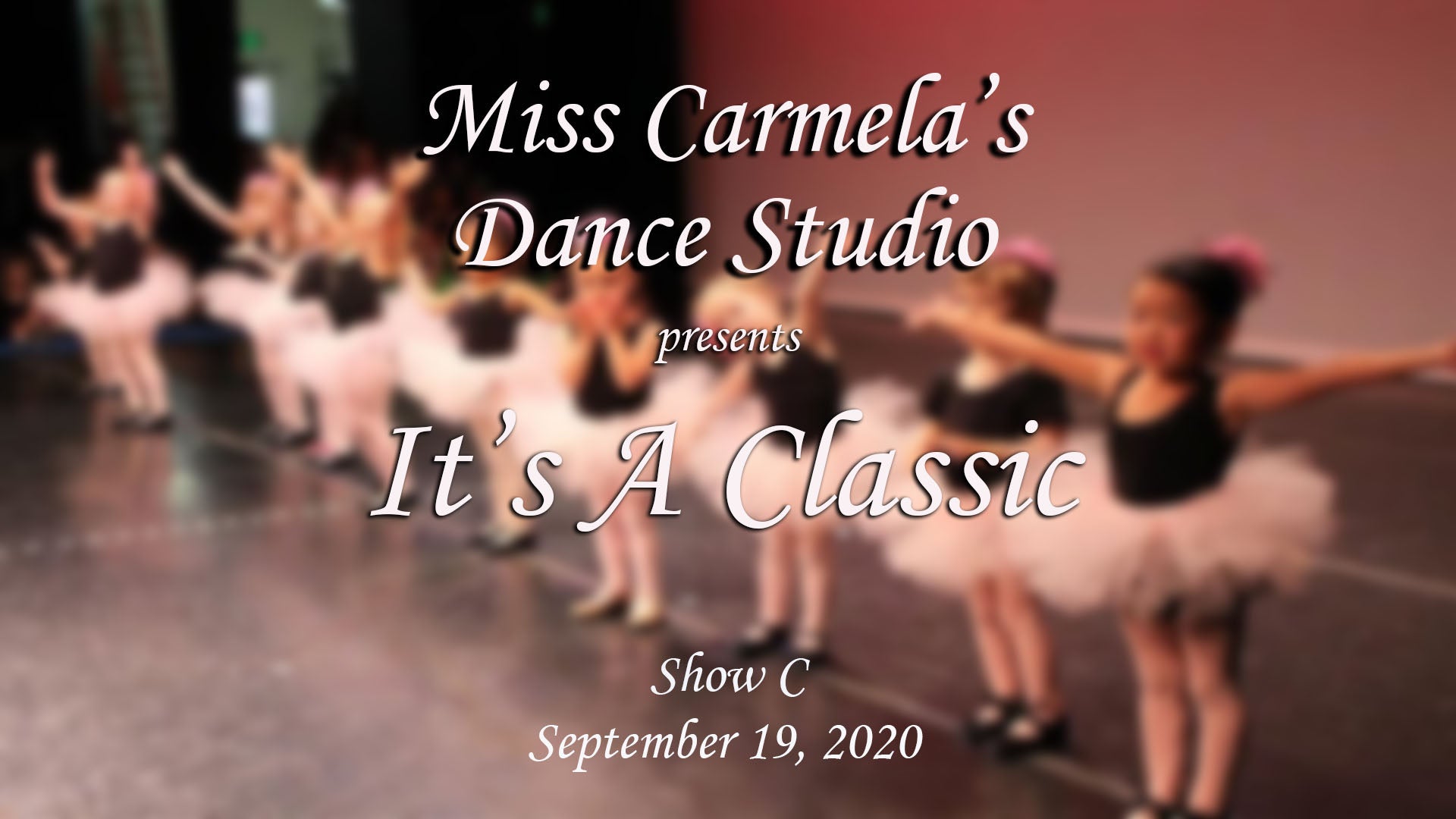 Carmela's Dance Studio ("It's a Classic")  - Show C