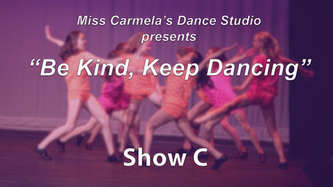 Carmela's Dance Studio ("Be Kind, Keep Dancing")  - Show C (2021)