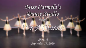 Carmela's Dance Studio ("It's a Classic")  - Show A
