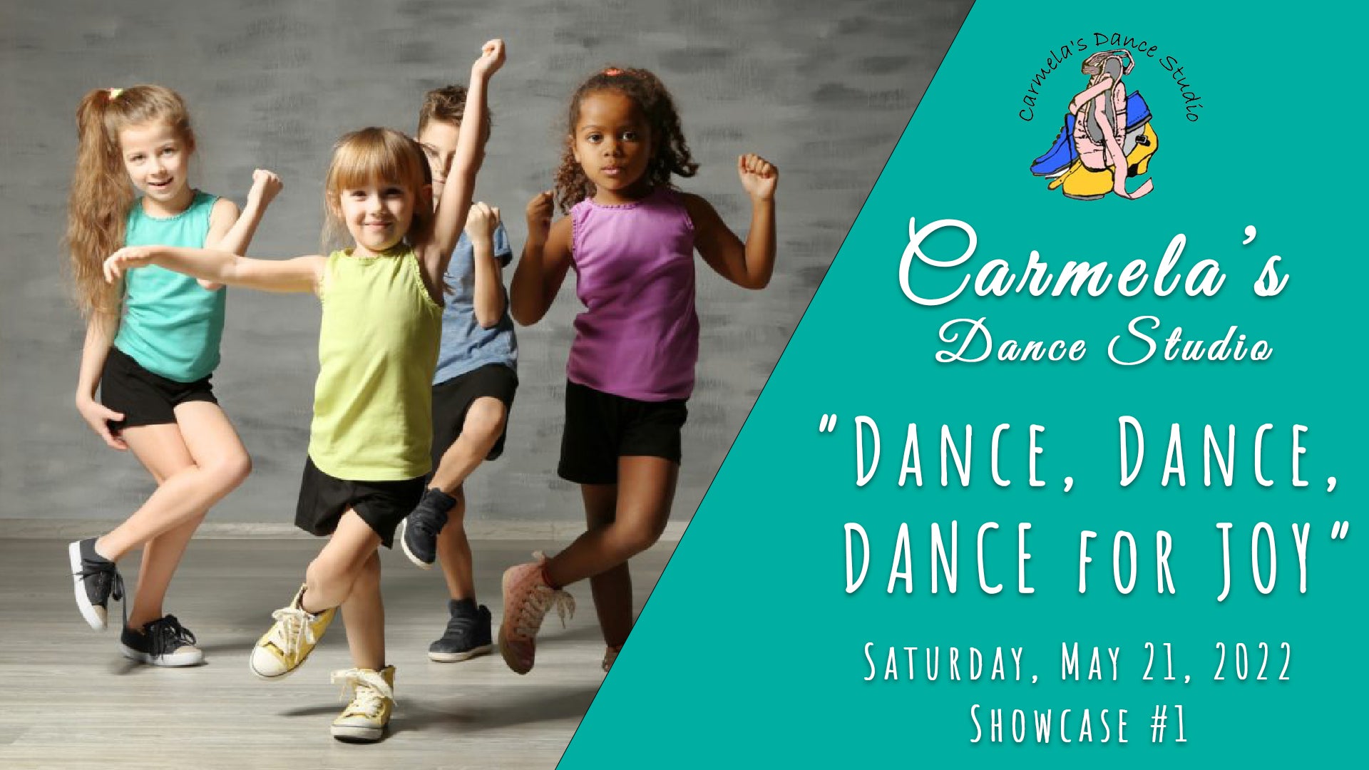 Carmela's Dance Studio ("Dance, Dance, Dance for Joy")  - Show case #1 (2022)